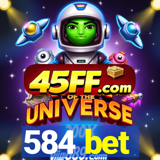 584 bet